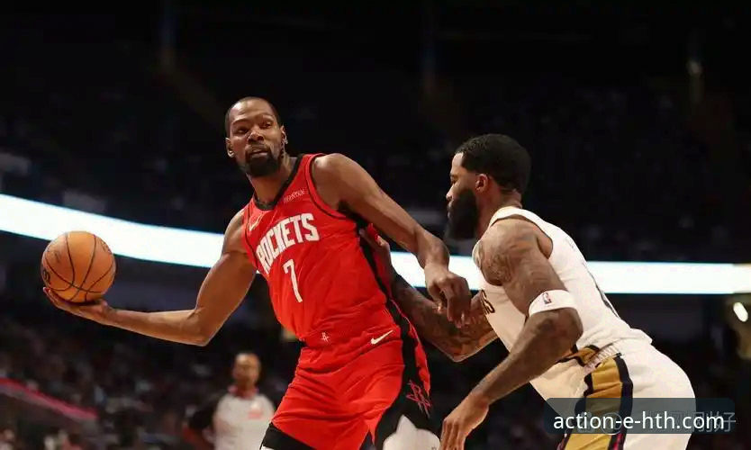 华体会体育APP使用教程推荐 如何通过一场火箭大胜看懂NBA战术变革?从杜兰特27分看华体会体育观赛新体验